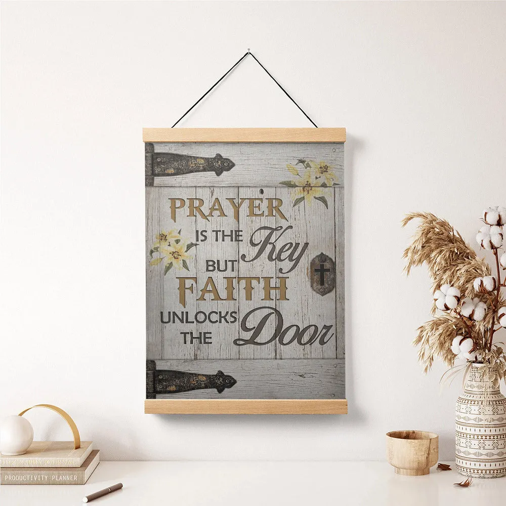 Prayer Is The Key Poster Hanger - Bible Verse Canvas - Hanging Canvas Prints - Canvas Christian Wall Art - Ciaocustom